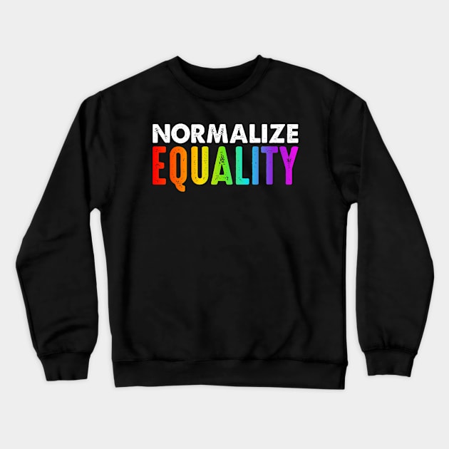 Normalize Equality - All Lives Matter Crewneck Sweatshirt by PatelUmad